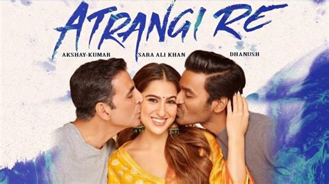 cast of atrangi re|Atrangi Re: Cast, Crew, Movie Review, Release Date,。